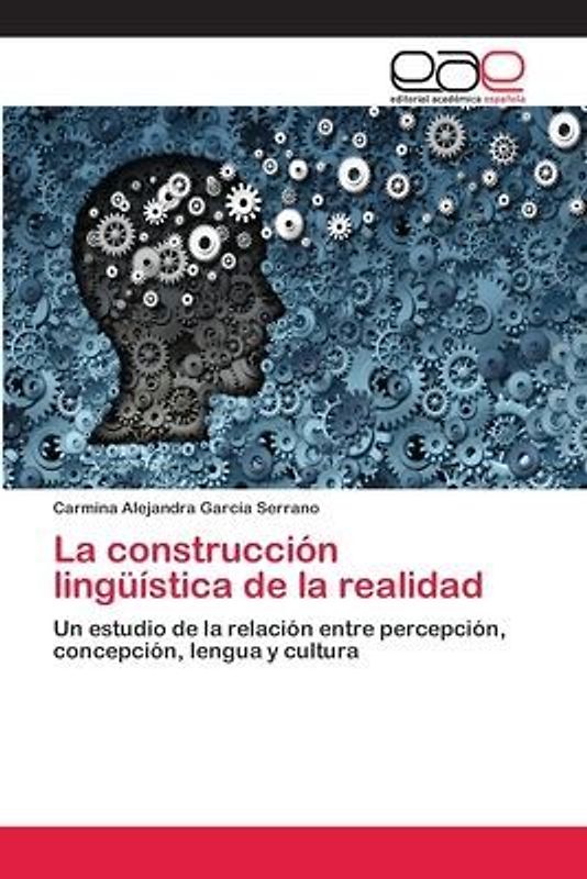 La construcción lingüística de la realidad