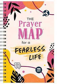 The Prayer Map for a Fearless Life