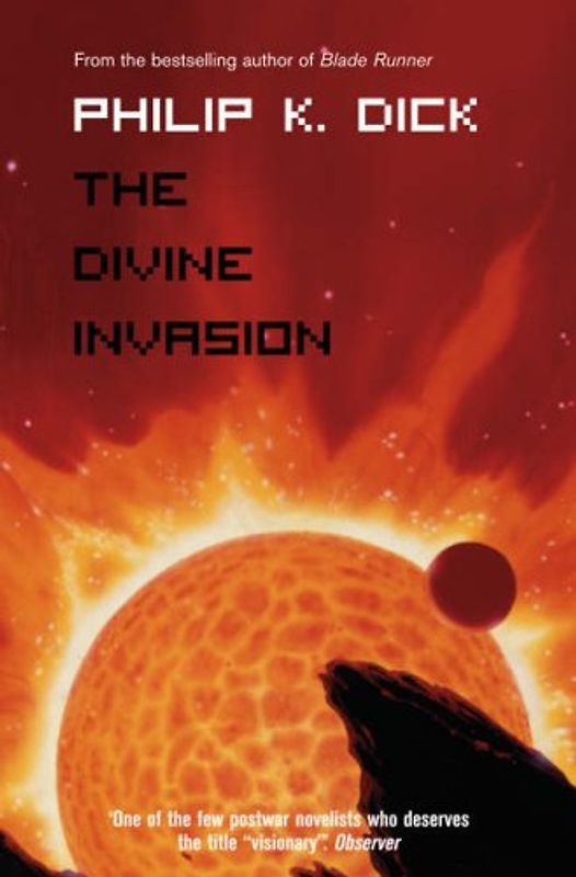 Divine Invasion - Dick, Philip K