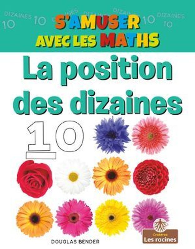 La Position Des Dizaines (the Tens Place)