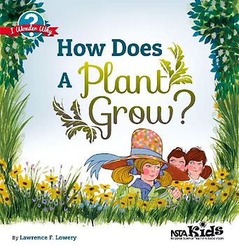 How Does a Plant Grow?