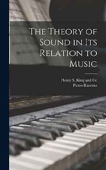 The Theory of Sound in its Relation to Music