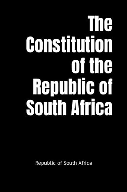 The Constitution of the Republic of South Africa