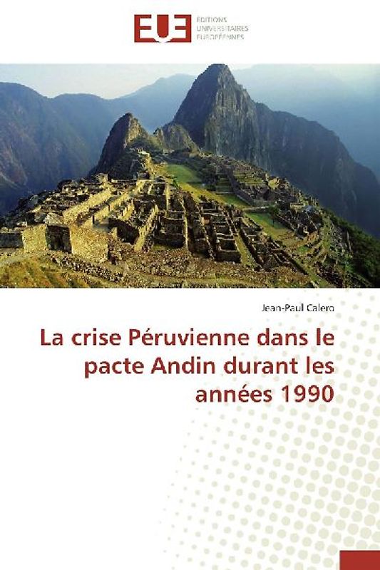 La crise Péruvienne dans le pacte Andin durant les années 1990