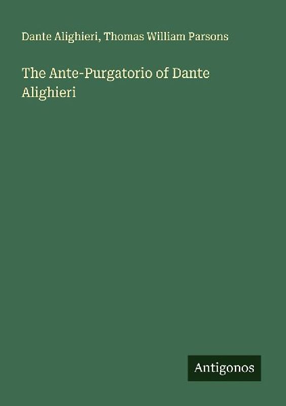 The Ante-Purgatorio of Dante Alighieri