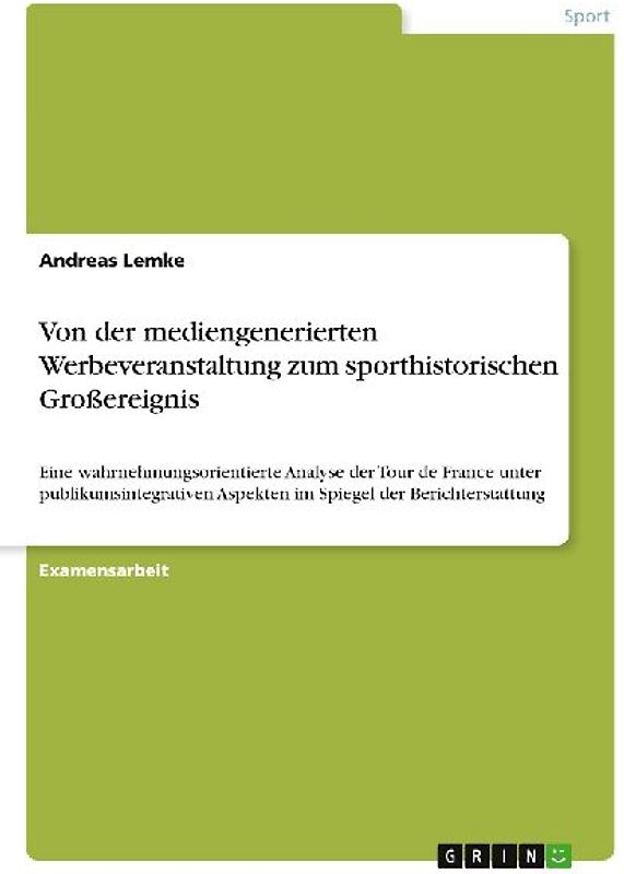Von der mediengenerierten Werbeveranstaltung zum sporthistorischen Großereignis