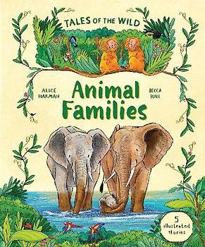 Tales of the Wild: Animal Families