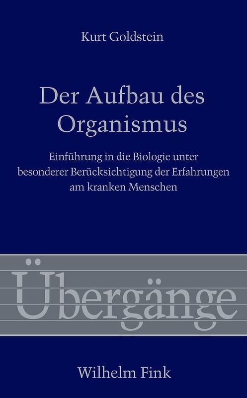 Der Aufbau des Organismus