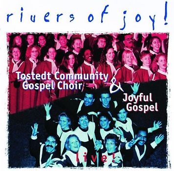 Tostedt Community Gospelchor - Rivers of Joy!