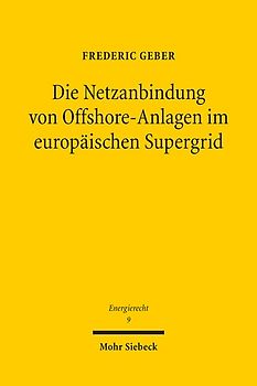 Die Netzanbindung von Offshore-Anlagen im europäischen Supergrid