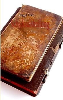 Schicksalsheilung: Das einzige Geheimnis, um die Vorsehung zu besiegen - Ingrid Trier