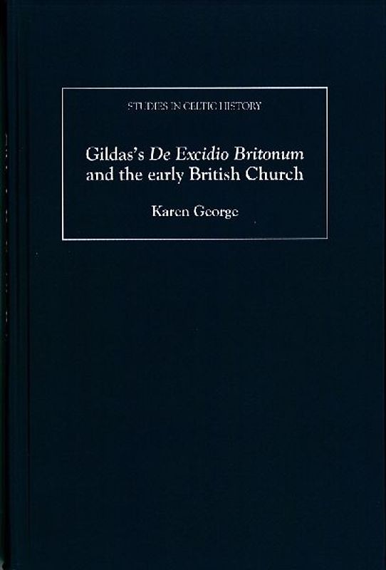 Gildas's de Excidio Britonum and the Early British Church