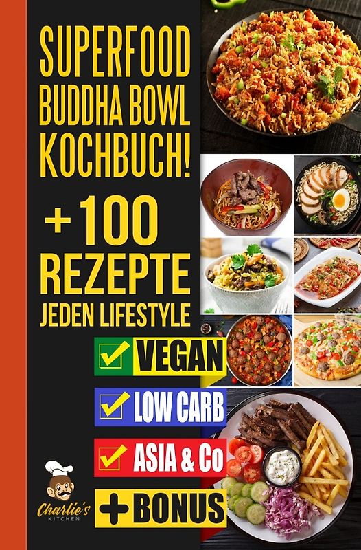 SUPERFOOD Buddha Bowl Kochbuch! + 100 Rezepte JEDEN Lifestyle
