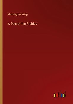 A Tour of the Prairies