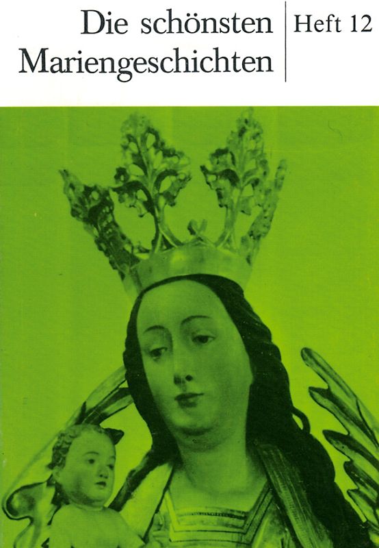 Die schönsten Mariengeschichten