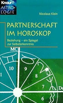 Partnerschaft im Horoskop. Beziehung - ein Spiegel zur Selbsterkenntnis