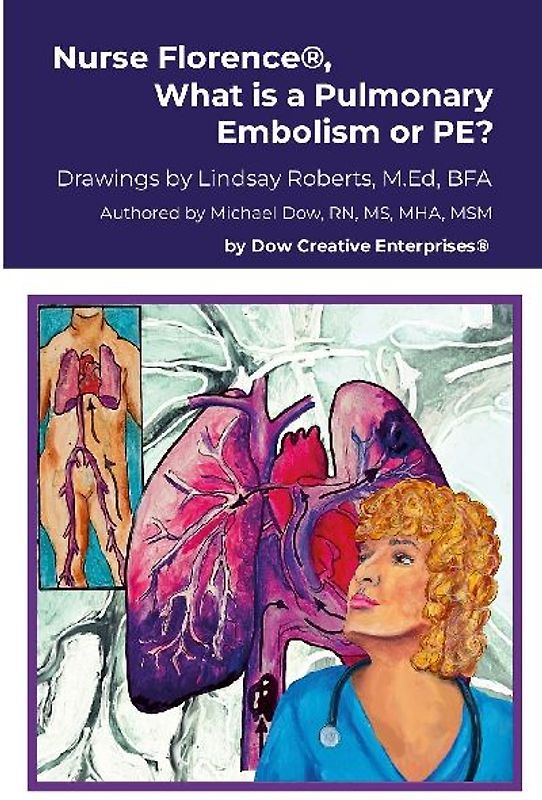 Nurse Florence®, What is a Pulmonary Embolism or PE?