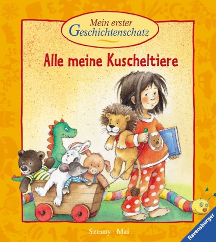 Mein erster Geschichtenschatz: Alle meine Kuscheltiere