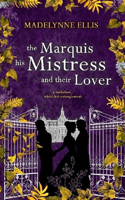 The Marquis, his Mistress, & their Lover