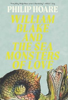 William Blake and the Sea Monsters of Love