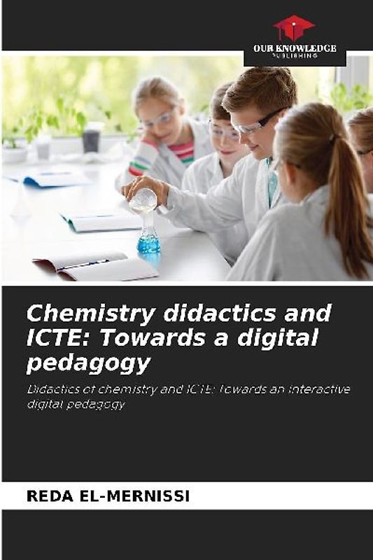 Chemistry didactics and ICTE: Towards a digital pedagogy