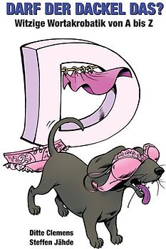 Darf der Dackel das?