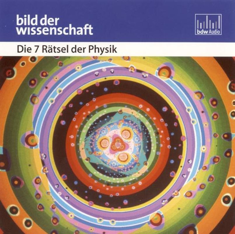 Die 7 Rätsel der Physik