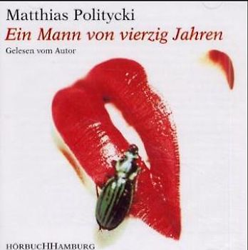Ein Mann von vierzig Jahren. Gekürzte Lesefassung