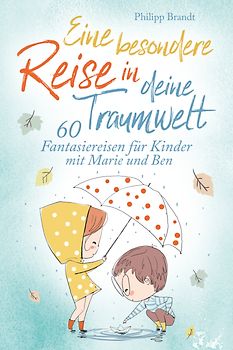 Eine besondere Reise in deine Traumwelt