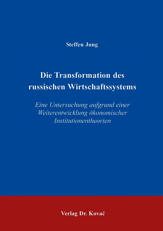 Die Transformation des russischen Wirtschaftssystems