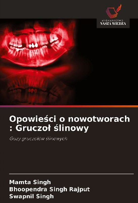 Opowie¿ci o nowotworach : Gruczo¿ ¿linowy