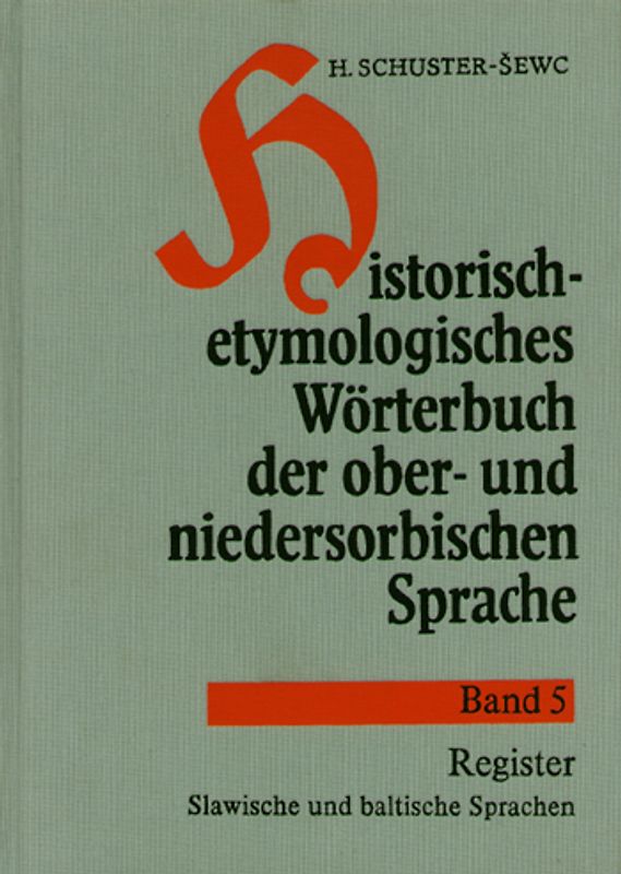Historisch-etymologisches Wörterbuch der ober- und niedersorbischen Sprache