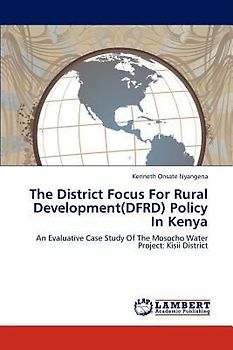 The District Focus For Rural Development(DFRD) Policy In Kenya