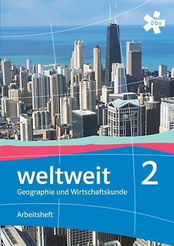 weltweit 2. Geographie und Wirtschaftskunde, Arbeitsheft
