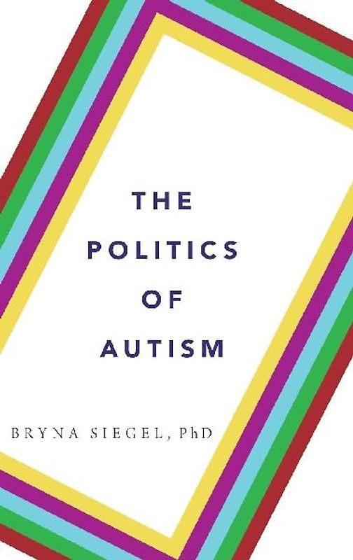 The Politics of Autism