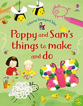Poppy and Sam's Things to Make and Do (Farmyard Tales Poppy and Sam)