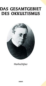 Das Gesamtgebiet des Okkultismus - Sonderedition