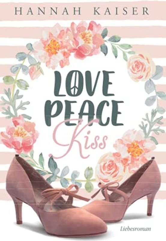 Love, Peace, Kiss
