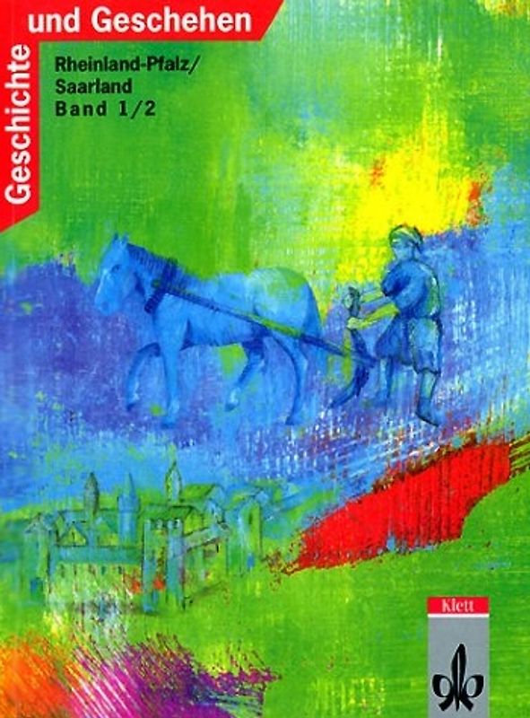Geschichte und Geschehen. Bisherige Ausgaben / Ausgabe C für Rheinland-Pfalz und das Saarland / Schülerbuch