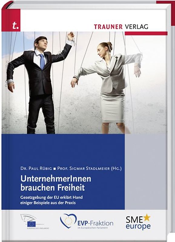 UnternehmerInnen brauchen Freiheit