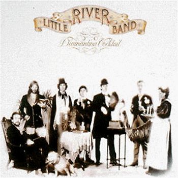 Little River Band - Diamantina Cocktail