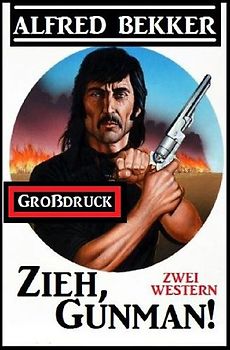 Zieh, Gunman!