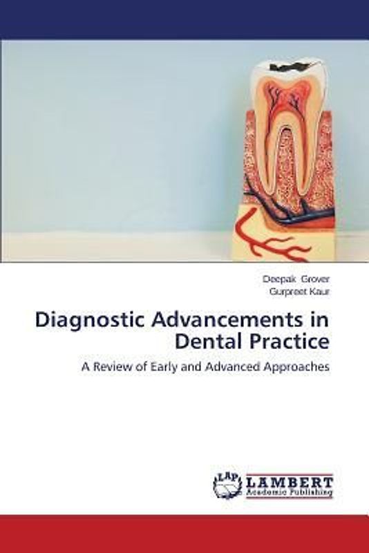 Diagnostic Advancements in Dental Practice