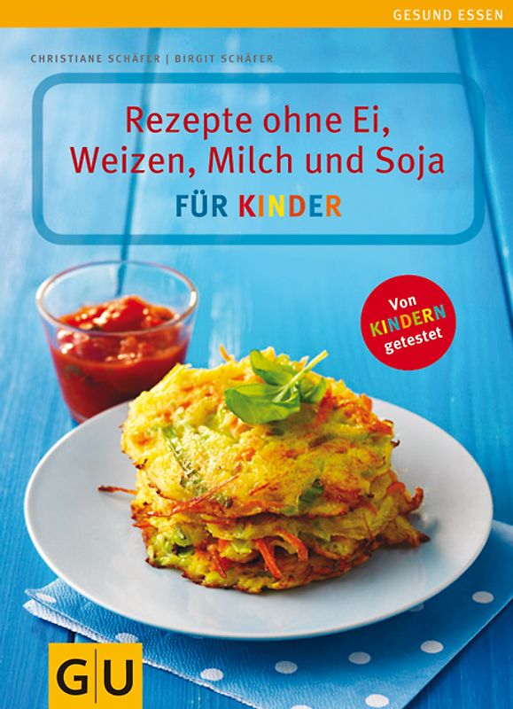 Rezepte ohne Milch, Ei, Weizen und Soja für Kinder