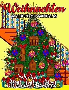 Weihnachten - Malbuch mit Mandalas: Weihnachtsbuch mit Mandalas zum Ausmalen. Malbuch für Erwachsene Anti-Stress