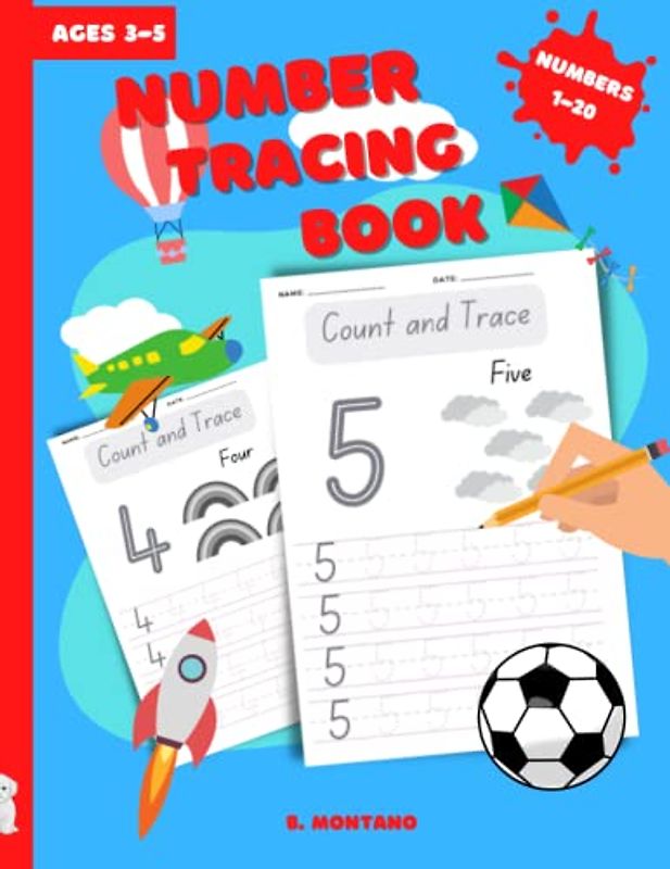 Number Tracing Book for Ages 3-5 - A Kindergarten Preparation Tool - 41 Pages Fun Numbers Tracing: Developing Fine Motor Skills and Handwriting Readiness - Trace Numbers 1 through 20