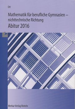 Mathematik für berufliche Gymnasien - nichttechnische Richtung - Roland Ott [Taschenbuch, Auflage 2015]