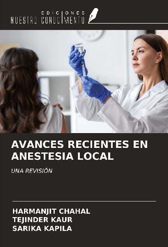AVANCES RECIENTES EN ANESTESIA LOCAL