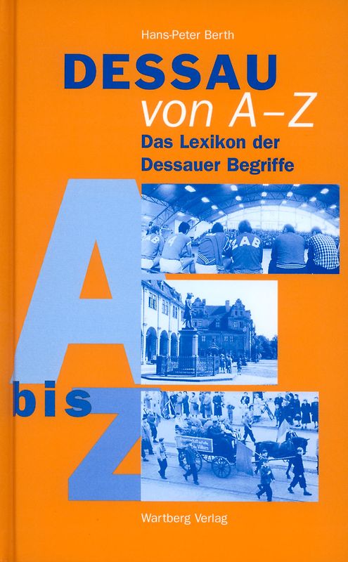 Dessau von A-Z