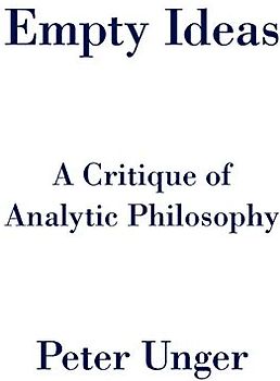 Empty Ideas: A Critique of Analytic Philosophy